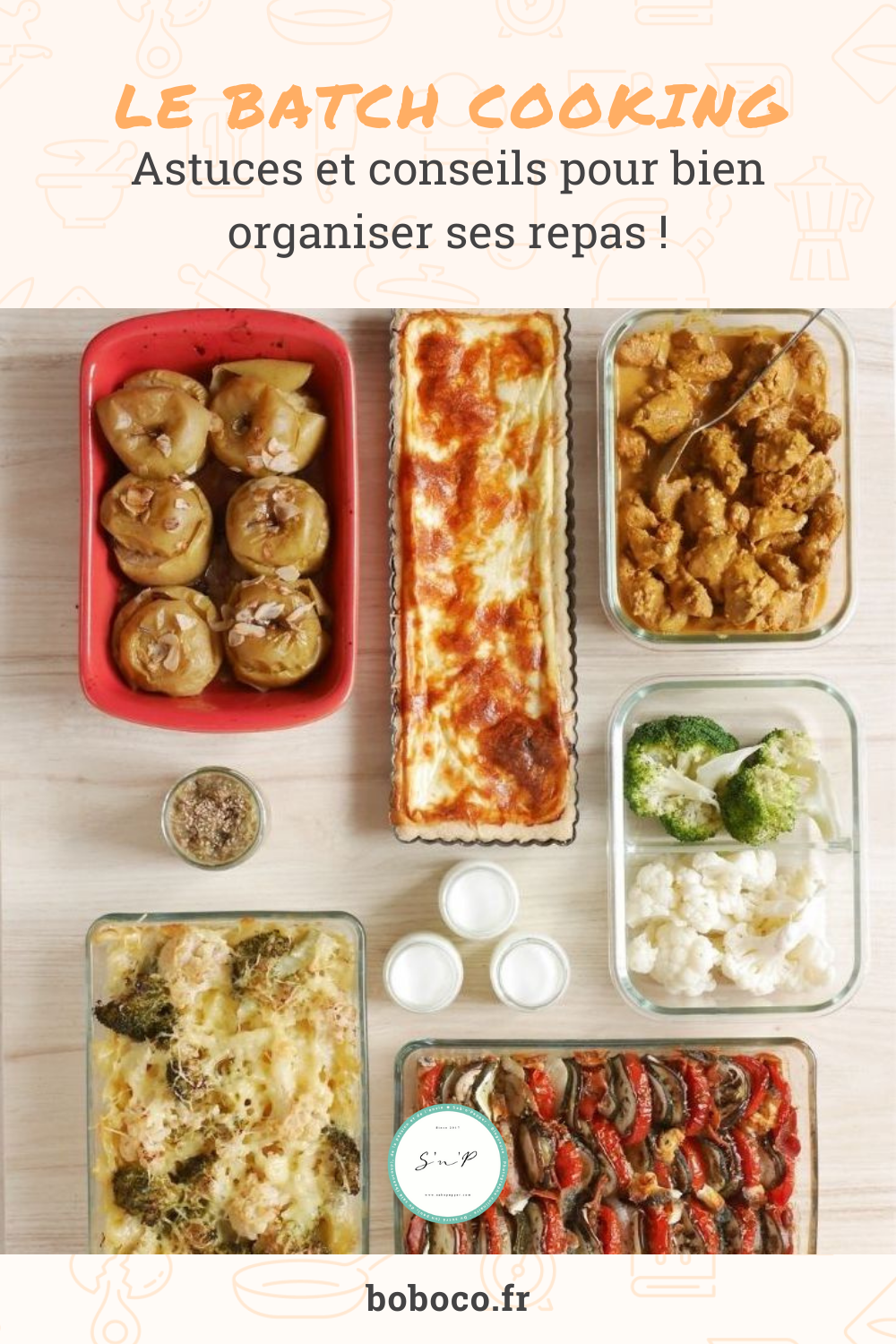 Le Batch Cooking : Astuces Et Conseils Pour Bien Organiser Ses Repas